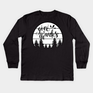 Give Thinks Kids Long Sleeve T-Shirt